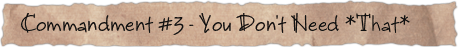 Commandment #3 &ndash; You Don