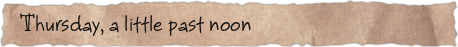 Thursday, a little past noon