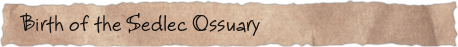 Birth of the Sedlec Ossuary