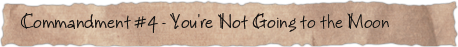 Commandment #4 &ndash; You