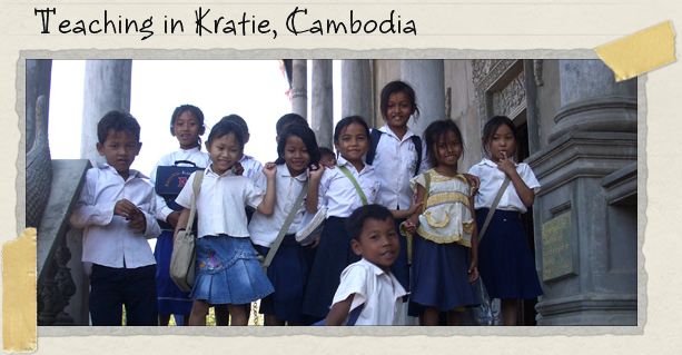 Teaching in Kratie, Cambodia