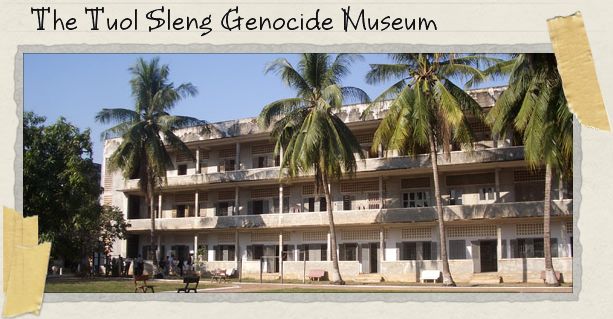 The Tuol Sleng Genocide Museum The Tuol Sleng Genocide Museum