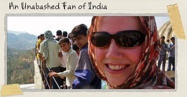 An Unabashed Fan of India An Unabashed Fan of India