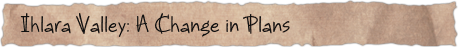 Ihlara Valley: A Change in Plans
