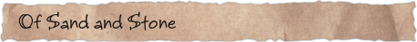 Of Sand and Stone