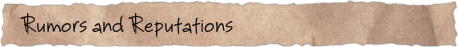 Rumors and Reputations