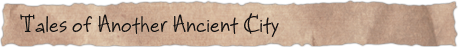 Tales of Another Ancient City