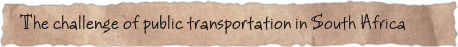 The challenge of public transportation in South Africa