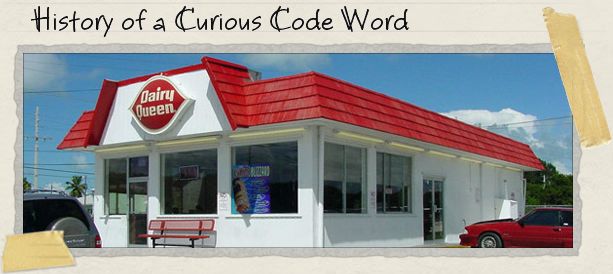 History of a Curious Code Word