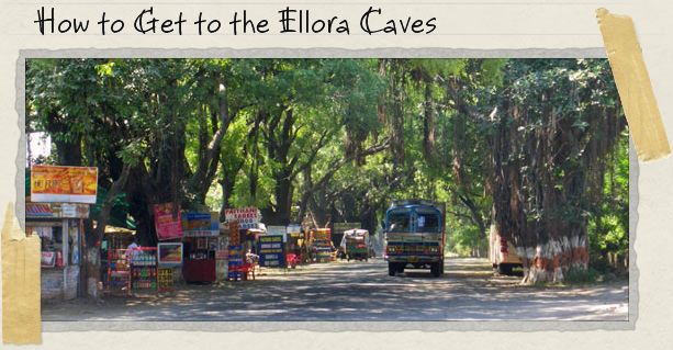 How to Get to the Ellora Caves