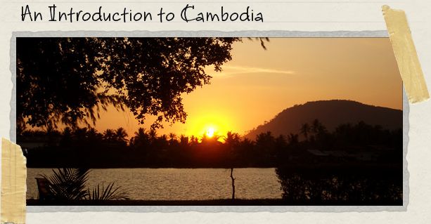 An Introduction to Cambodia