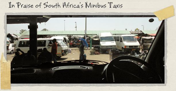 In Praise of South Africa's Minibus Taxis