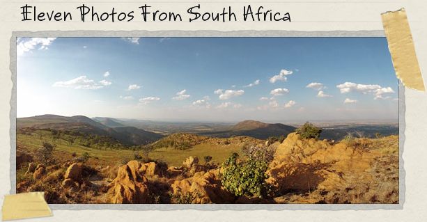 Eleven Photos From South Africa