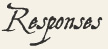 Responses